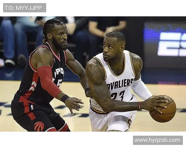 2015至2016赛季骑士与猛龙的激烈对决回顾与分析